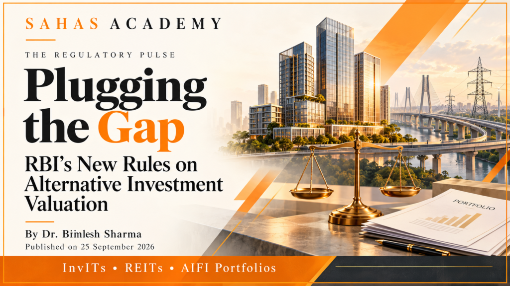 SAHAS Academy banner titled “Plugging the Gap: RBI’s New Rules on Alternative Investment Valuation” by Dr. Bimlesh Sharma, with buildings, infrastructure and valuation scales.